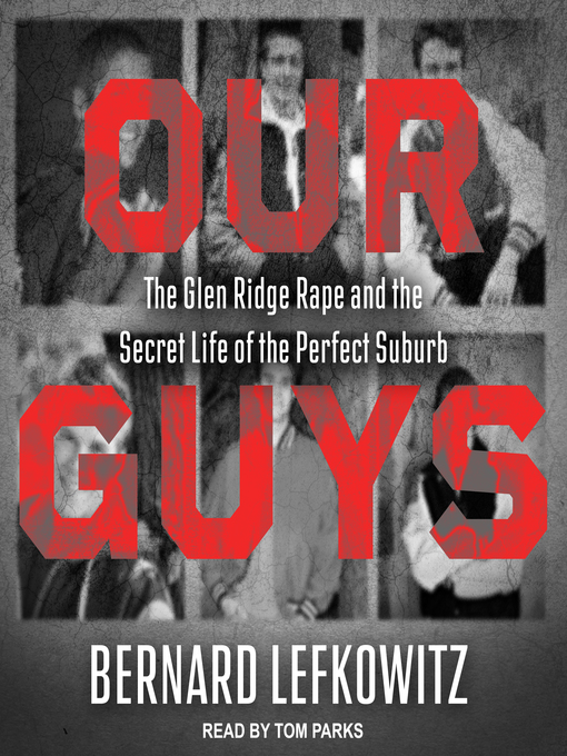 Title details for Our Guys by Bernard Lefkowitz - Available